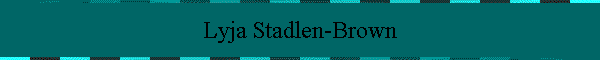 Lyja Stadlen-Brown